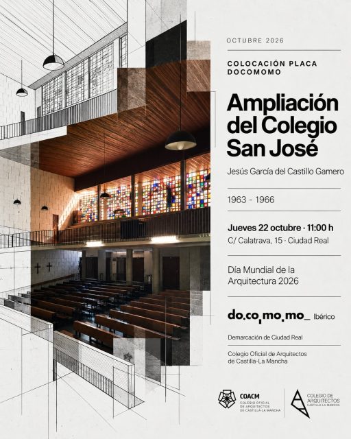 𝗖𝗼𝗹𝗼𝗰𝗮𝗰𝗶𝗼́𝗻 𝗽𝗹𝗮𝗰𝗮 𝗗𝗢𝗖𝗢𝗠𝗢𝗠𝗢 | Colegio San José Ciudad Real 22-10-2026

Dentro de la programación del 𝗠𝗲𝘀 𝗱𝗲 𝗹𝗮 𝗔𝗿𝗾𝘂𝗶𝘁𝗲𝗰𝘁𝘂𝗿𝗮, la Demarcación de Ciudad Real del Colegio Oficial de Arquitectos de Castilla-La Mancha (COACM) participamos en la iniciativa de la Fundación @docomomoiberico para reconocer y difundir el valor de la arquitectura moderna.

El próximo jueves, tendrá lugar la 𝗰𝗼𝗹𝗼𝗰𝗮𝗰𝗶𝗼́𝗻 𝗱𝗲 𝘂𝗻𝗮 𝗽𝗹𝗮𝗰𝗮 𝗶𝗻𝗳𝗼𝗿𝗺𝗮𝘁𝗶𝘃𝗮 𝗲𝗻 𝗹𝗮 𝗮𝗺𝗽𝗹𝗶𝗮𝗰𝗶𝗼́𝗻 𝗱𝗲𝗹 𝗖𝗼𝗹𝗲𝗴𝗶𝗼 𝗦𝗮𝗻 𝗝𝗼𝘀𝗲́ de Ciudad Real, en reconocimiento a esta obra del arquitecto 𝗝𝗲𝘀𝘂́𝘀 𝗚𝗮𝗿𝗰𝗶́𝗮 𝗱𝗲𝗹 𝗖𝗮𝘀𝘁𝗶𝗹𝗹𝗼 𝗚𝗮𝗺𝗲𝗿𝗼, realizada entre 1963 y 1966.

📅 Jueves, 22 de octubre | 🕚 11:00 h
📍 Colegio San José (C/ Calatrava, 15 · Ciudad Real) 

🔎 Entre los elementos más destacados de esta ampliación se encuentra la gran capilla, con capacidad para 457 personas, con sus diferentes alturas, el coro y las tribunas laterales que configuran un singular espacio de carácter teatral. También sobresale en el exterior el relieve de Joaquín García Donaire dedicado a la huida a Egipto.

👉 Descubre más sobre este edificio: https://docomomoiberico.com/edificios/ampliacion-del-colegio-san-jose/?utm_source=chatgpt.com